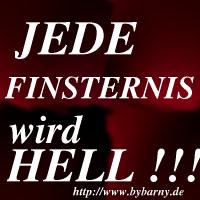 Finsternis wird hell !