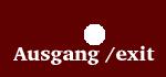 Ausgang / EXIT