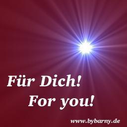 Für Dich. For you.